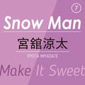 Snow Man⑦ ～ 宮舘涼太 ～　気品漂うロイヤルキャラ……でも、ときどき飛び出すボケが秀逸な